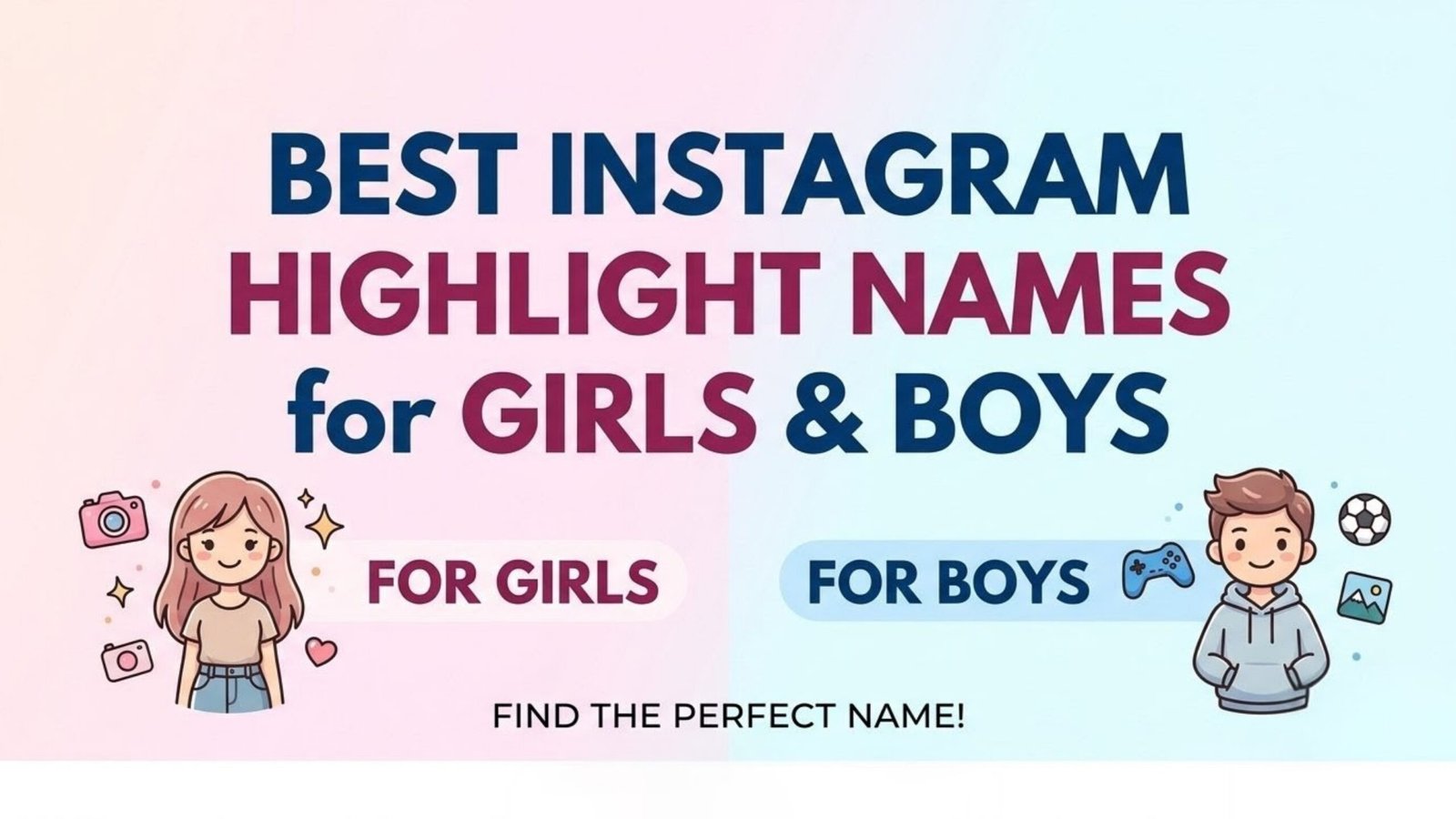 Best Instagram Highlight Names for Girls & Boys