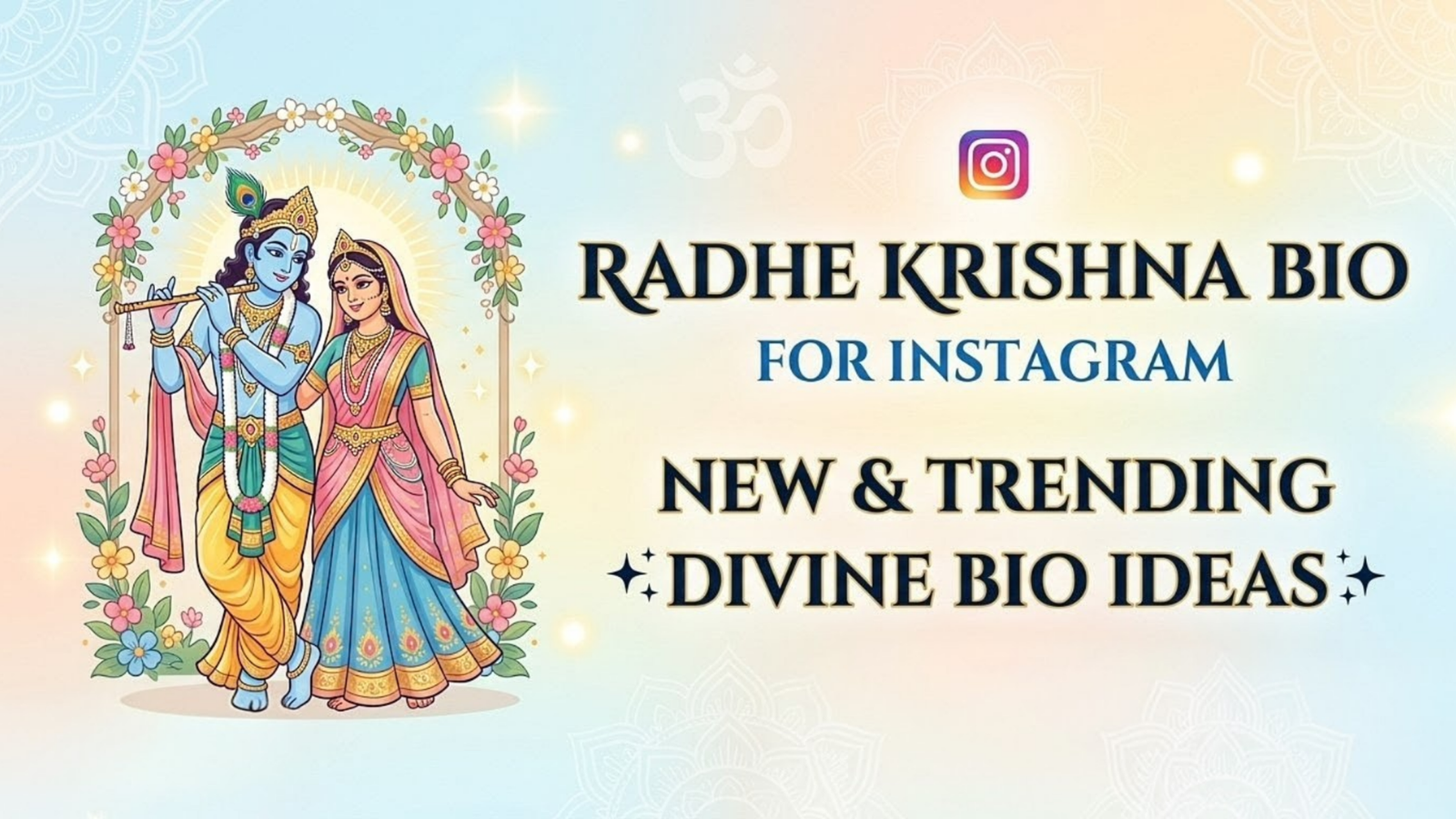 Radhe Krishna Bio for Instagram: New & Trending Divine Bio Ideas