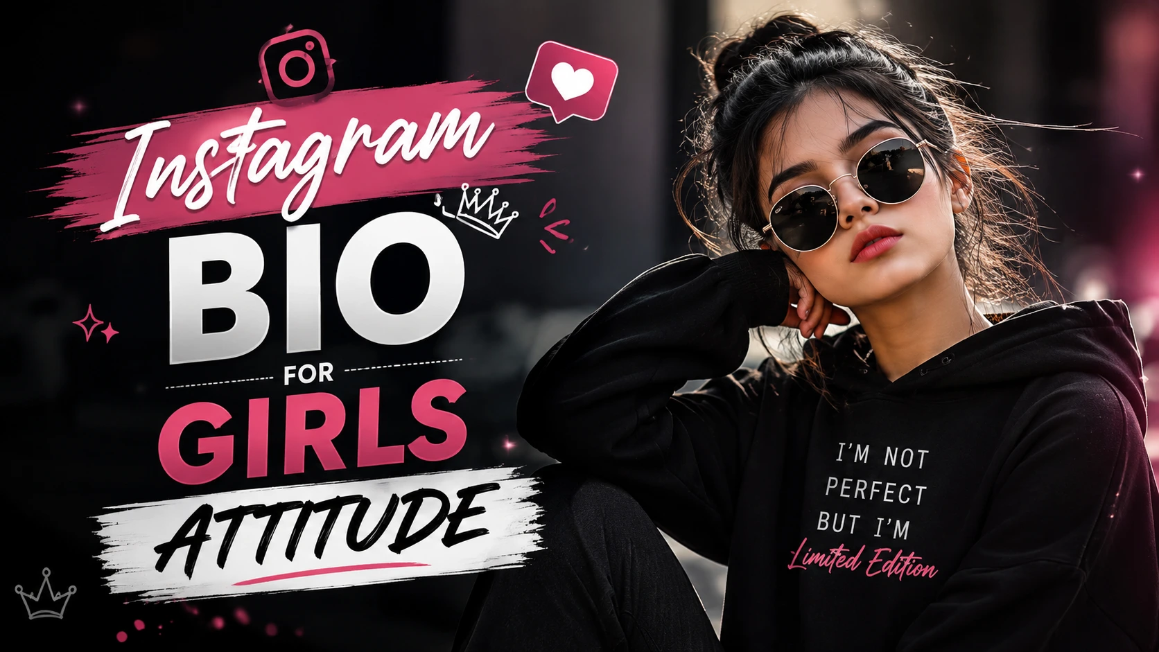 Stylish Instagram attitude bio ideas for girls